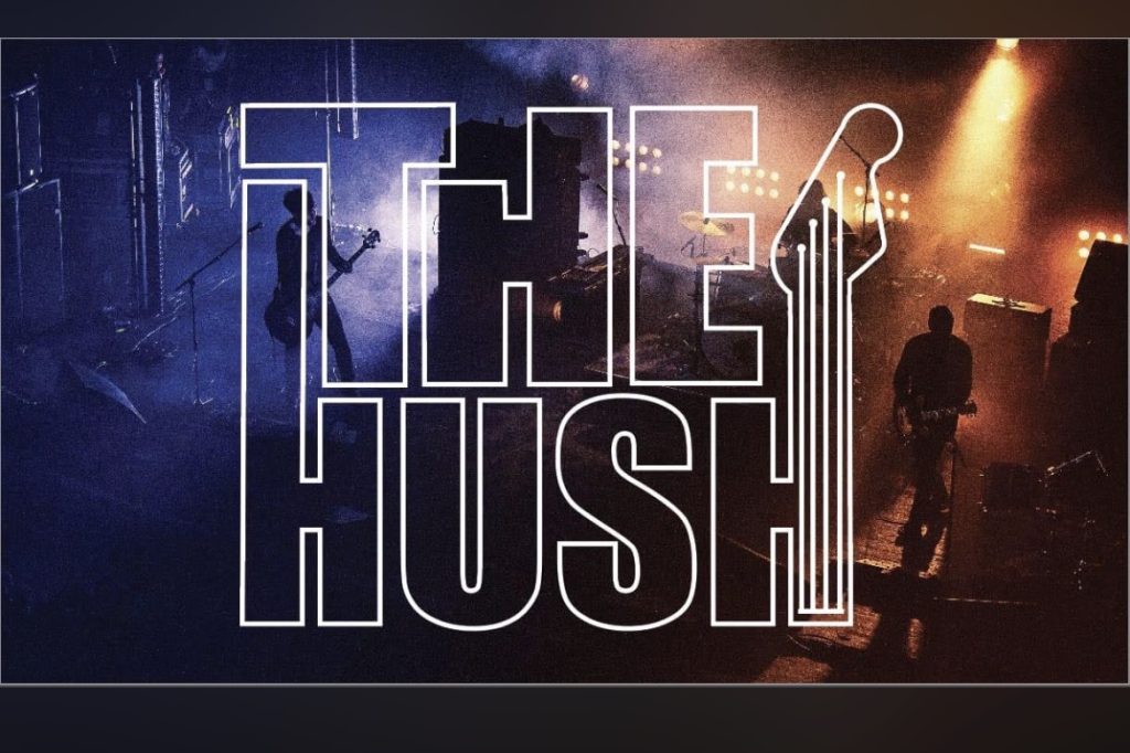 THE HUSH